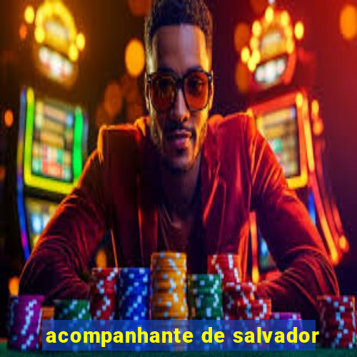 acompanhante de salvador